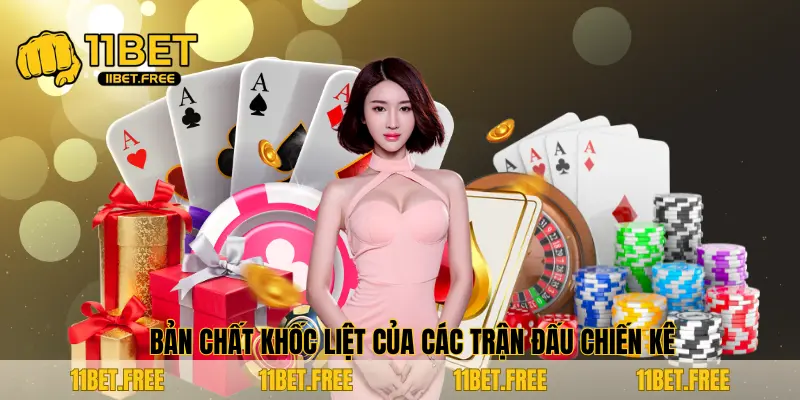 Bản chất khốc liệt của các trận đấu chiến kê